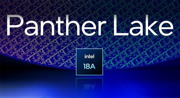 Intel正式确认！Panther Lake首款芯片今年推出：其他SKU在明年